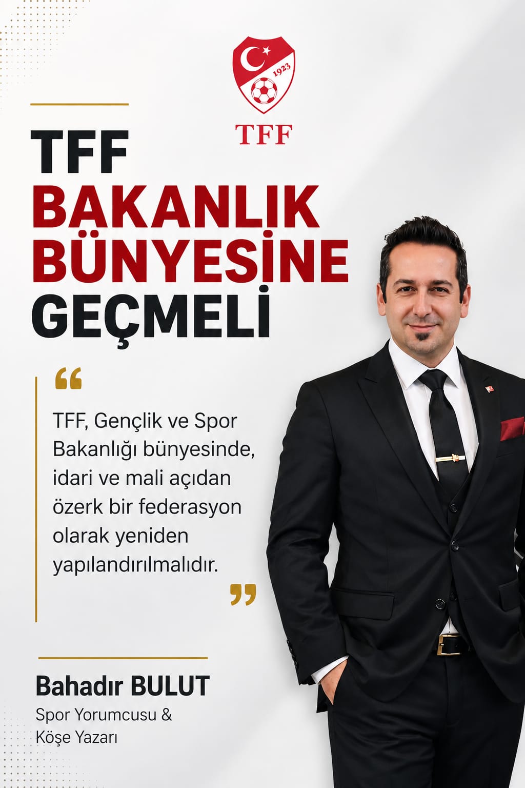 TFF Bakanlık Bünyesine Geçmeli