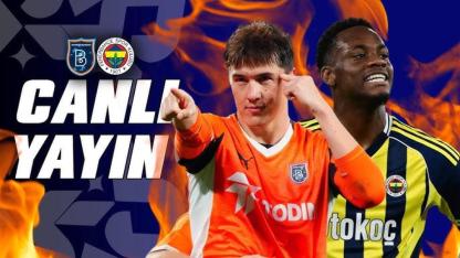 Başakşehir Fenerbahçe maçına doğru