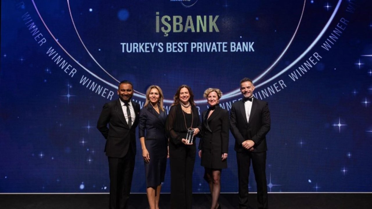 İş Bankasına "Özel Bankacılık Alanında Türkiye'nin En İyi Bankası" ödülü