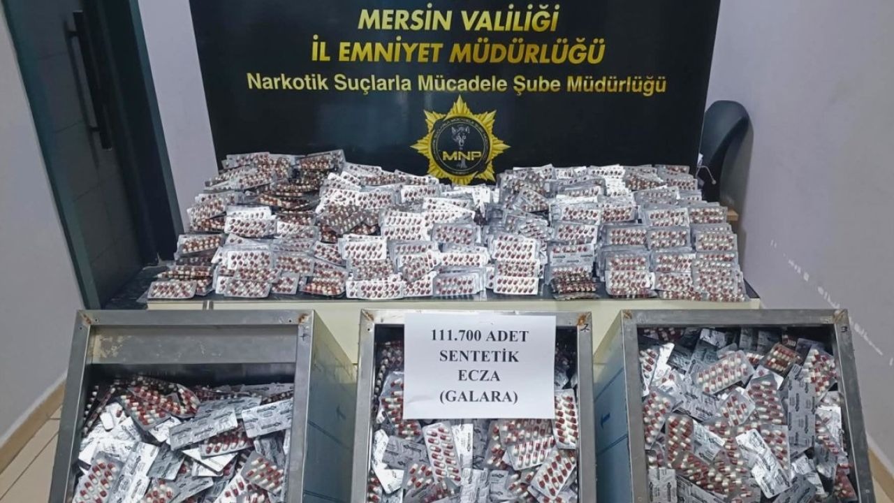 Mersin'de uyuşturucu operasyonu: 111 bin 700 sentetik ecza hapı ele geçirildi