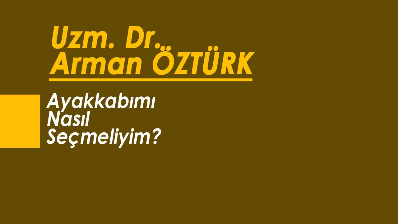 Ayakkabımı Nasıl Seçmeliyim?