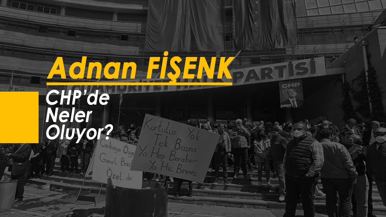 CHP'de Neler Oluyor?