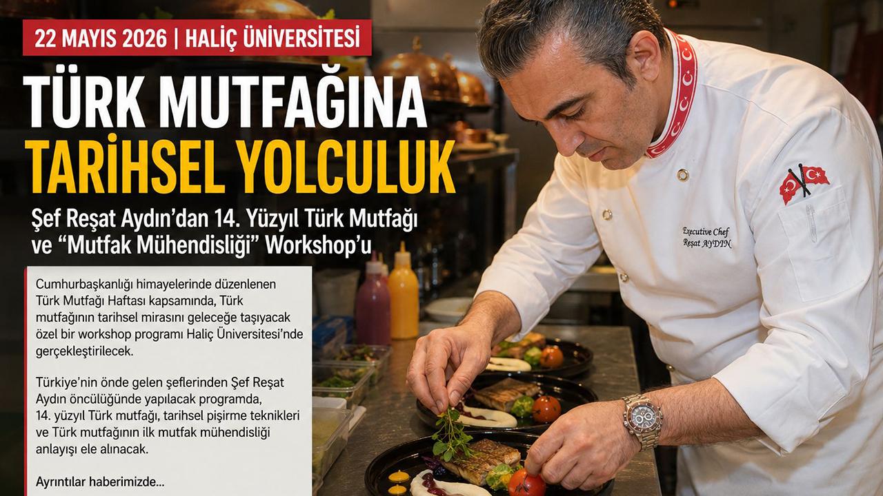 Haliç Üniversitesi’nde Türk Mutfağına Tarihsel Yolculuk