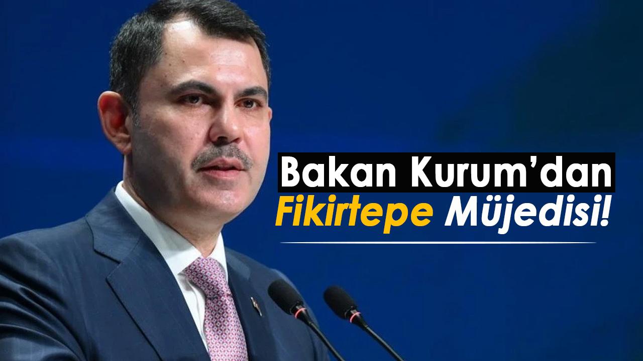 Murat Kurum'dan İstanbul'da kangren olan Fikirtepe için kritik konut teslim paylaşımı