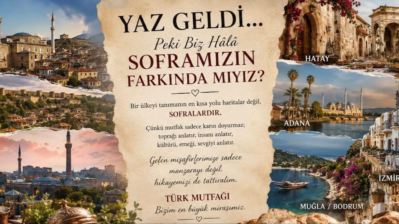 Yaz Geldi... Peki Biz Hâlâ Soframızın Farkında mıyız?