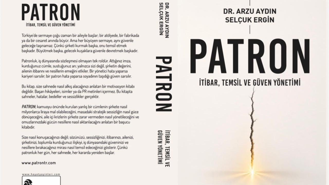 PATRON: Dr. Arzu Aydın ve Selçuk Ergin'den Ezber Bozan Kitap
