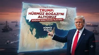 Trump'tan Hürmüz Boğazı Açıklaması: "Koruyucusu Olacağız, Ücret Alacağız"